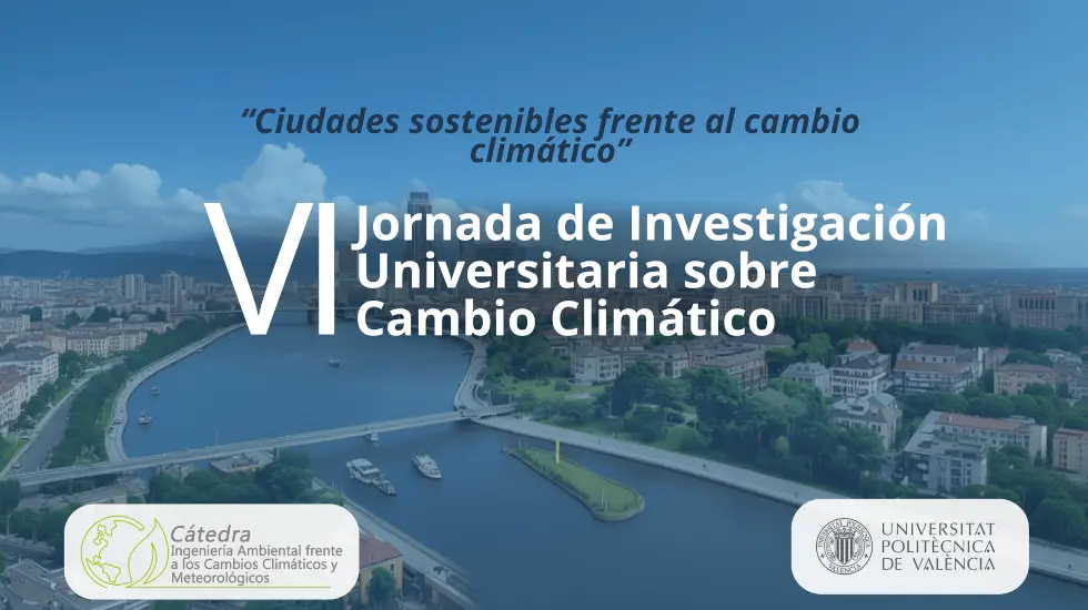VI Jornada d’Investigació Universitària sobre el Canvi Climàtic